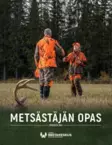 Metsästäjän opas - 22 painos - Hunting and shooting guides - 9789527031476 - 1